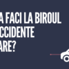 Ce sa faci la biroul de accidente usoare? Daca ai facut un accident, nu poti sa faci amiabila din varii motive și masinile sunt deplasabile in conditii legale si de siguranta, ambele vor fi conduse pana la Biroul de Accidente Usoare al Brigazii de Politie Rutiera- Altfel se va apela la un serviciu de tractare. Locatia Biroului precum și o Lista cu Prestatori de servicii de tractare de incredere la noi pe blog in sectiunea Daune Este de preferat ca masinile (si soferii implicati), sa ajunga la Politie in acelasi timp. Acest lucru salveaza mult timp si complicatii generate de contestatii in tribunal samd.